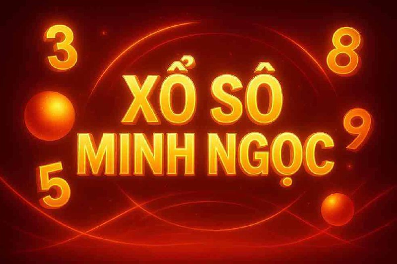 Xổ Số Minh Ngọc UU888 – Đánh Lô Trực Tuyến Hấp Dẫn